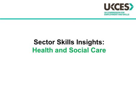 Skill and social care
