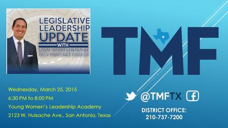 Wednesday, March 25, 2015 6:30 PM to 8:00 PM Young Women’s Leadership Academy 2123 W. Huisache Ave., San Antonio, Texas DISTRICT OFFICE: 210-737-7200.