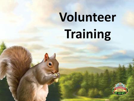Volunteer Training.