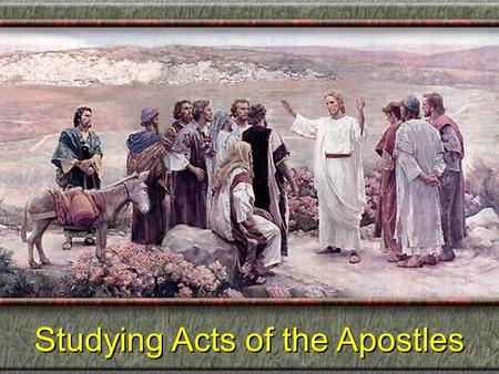 Studying Acts of the Apostles