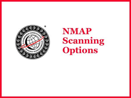 NMAP Scanning Options. EC-Council NMAP  Nmap is the most popular scanning tool used on the Internet.  Cretead by Fyodar (http://www.insecure.org), it.