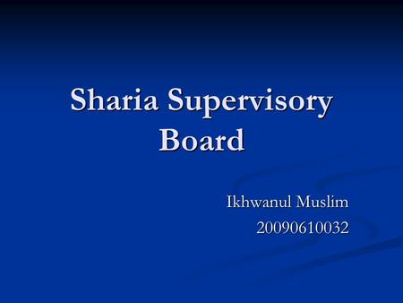 Sharia Supervisory Board Ikhwanul Muslim 20090610032.