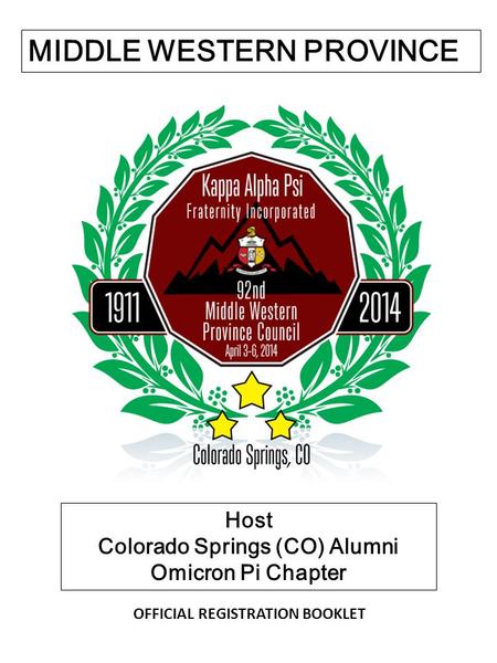 MIDDLE WESTERN PROVINCE Host Colorado Springs (CO) Alumni Omicron Pi Chapter OFFICIAL REGISTRATION BOOKLET.