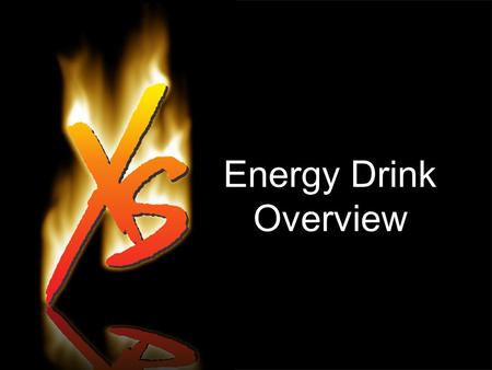 Energy Drink Overview. History of the Industry Fastest growing segment of the beverage industry in the USA, over US$1 billion (IRI data) of the US$60.