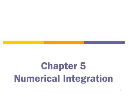 1 Chapter 5 Numerical Integration. 2 A Review of the Definite Integral.