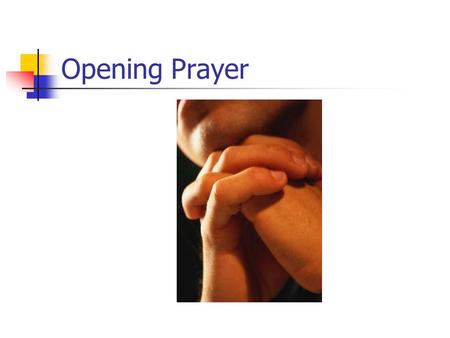 Opening Prayer. LESSON 9 THE EXALTED JESUS WILL COME AGAIN.