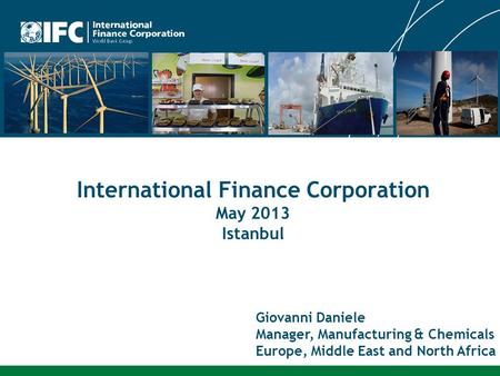 International Finance Corporation May 2013 Istanbul