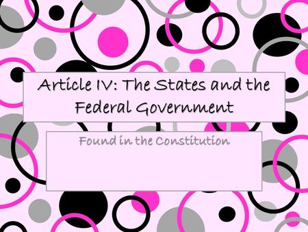 Article IV: The States and the Federal Government