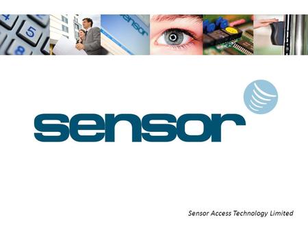 Sensor Access Technology Limited. Sensor Access is a leading manufacturer of global security solutions, based on advanced access control and alarm monitoring.