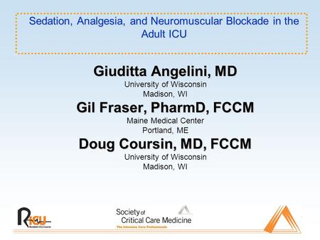 Sedation, Analgesia, and Neuromuscular Blockade in the Adult ICU
