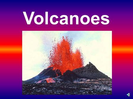 Volcanoes Volcanoes occur most frequently at plate boundaries. Some volcanoes occur in the interior of plates in areas called hot spots. Most of Earth’s.