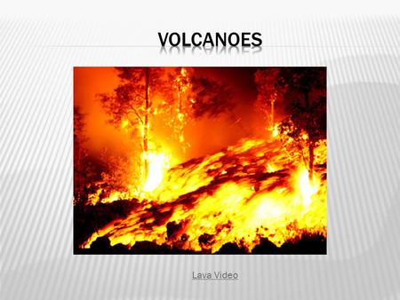 Volcanoes Lava Video.