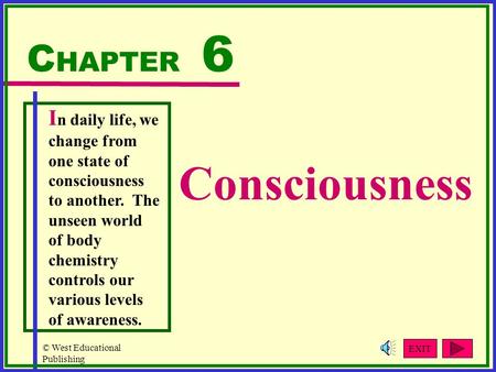 Consciousness CHAPTER 6