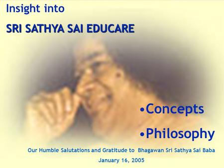 Our Humble Salutations and Gratitude to Bhagawan Sri Sathya Sai Baba