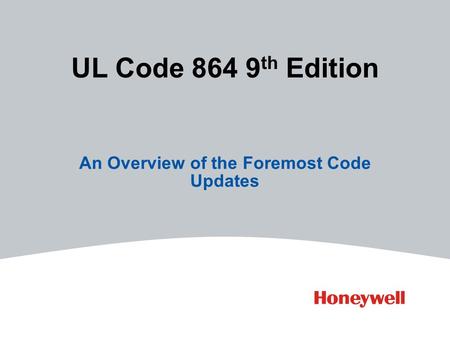 UL Code 864 9 th Edition An Overview of the Foremost Code Updates.