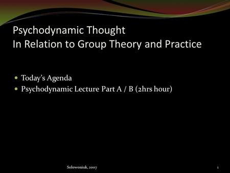 Psychodynamic Thought In Relation to Group Theory and Practice