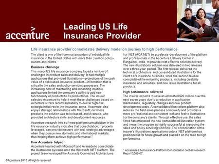 ©Accenture 2010 All rights reserved. Deutsche Telekom Life insurance provider consolidates delivery model on journey to high performance Leading US Life.