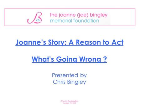 Joanne’s Story: A Reason to Act What’s Going Wrong