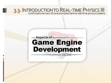 3.3. Introduction to Real-time Physics III