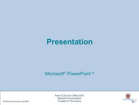 Microsoft® PowerPoint ®