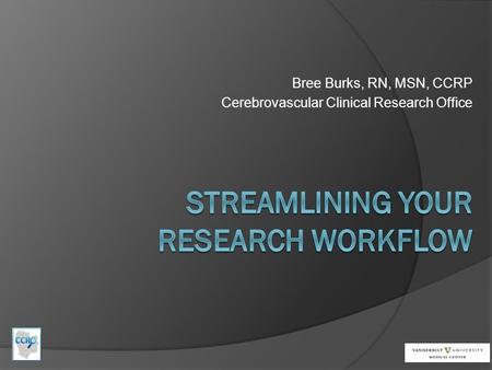 Streamlining your Research workflow