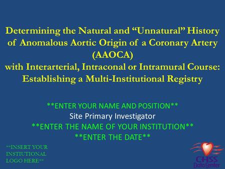 Determining the Natural and “Unnatural” History of Anomalous Aortic Origin of a Coronary Artery (AAOCA) with Interarterial, Intraconal or Intramural Course: