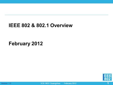 IEEE 802 & Overview February 2012