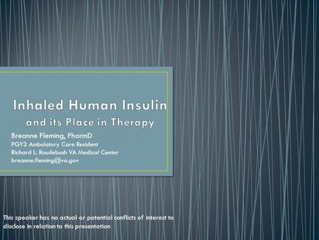 Inhaled Human Insulin and its Place in Therapy