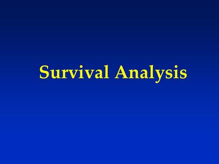 Survival Analysis. Statistical methods for analyzing longitudinal data on the occurrence of events. Events may include death, injury, onset of illness,