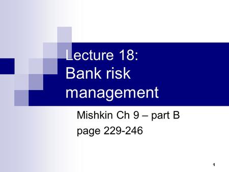 Lecture 18: Bank risk management