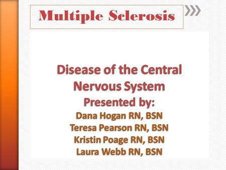 Multiple Sclerosis. Multiple Sclerosis: Definition.