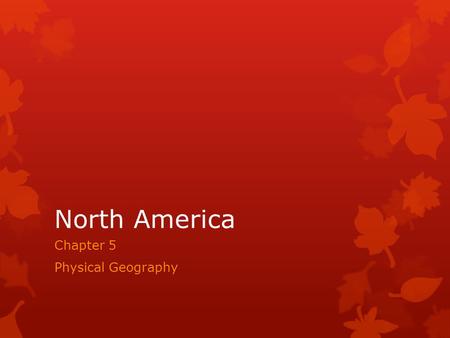 Chapter 5 Physical Geography