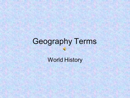 Geography Terms World History.