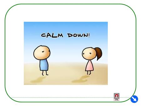 How to calm down? : Calm your body STEP 1. Breathe slowly. Breathe in through your nose for three seconds, hold for five seconds, and breathe out through.