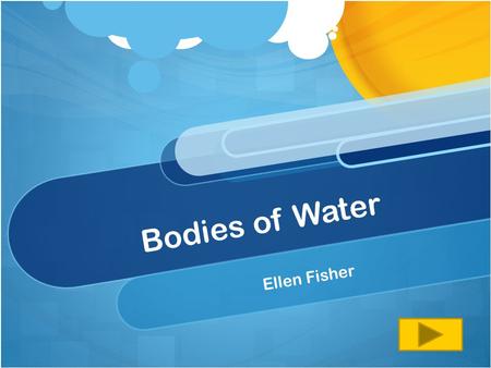 Bodies of Water Ellen Fisher.
