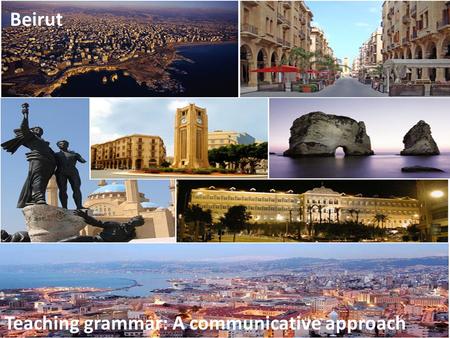 Beirut Teaching grammar: A communicative approach.