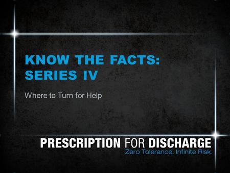 KNOW THE FACTS: SERIES IV Where to Turn for Help.
