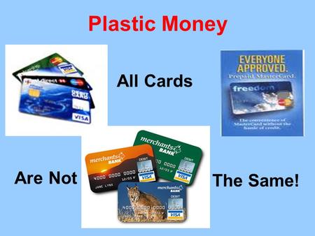 Plastic Money All Cards Are Not The Same!. A New Class: The Asset Poor Asset Poverty Rates by Race in the United States African AmericanHispanicNative.