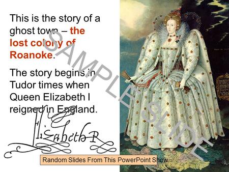 Www.ks1resources.co.uk This is the story of a ghost town – the lost colony of Roanoke. The story begins in Tudor times when Queen Elizabeth I reigned in.