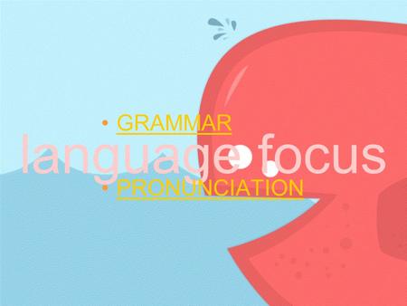 Language focus GRAMMAR PRONUNCIATION. SHOULD CONDITIONAL SENTENCES TYPE 2.
