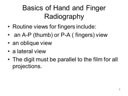Basics of Hand and Finger Radiography