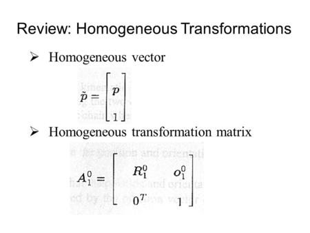 Review: Homogeneous Transformations