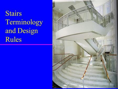 Stairs Terminology and Design Rules