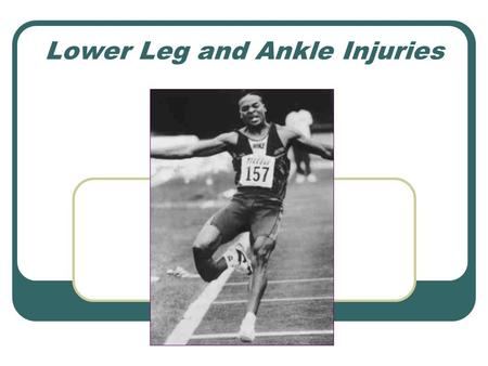 Lower Leg and Ankle Injuries. Shin Splints Medial Anterior.