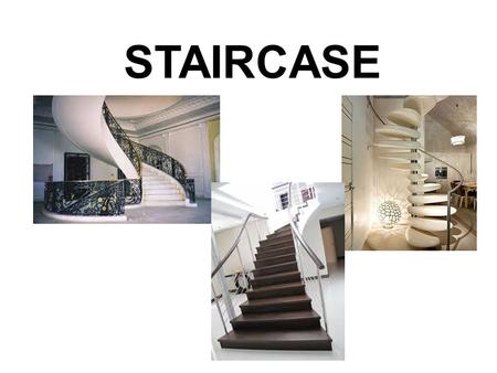 STAIRCASE.