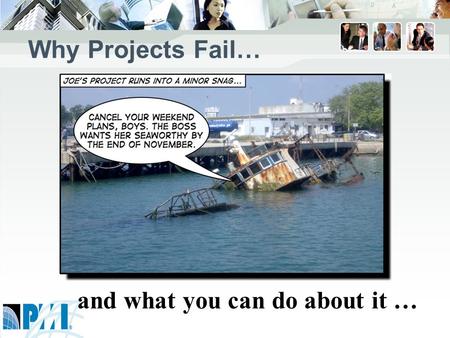 Why Projects Fail… and what you can do about it ….