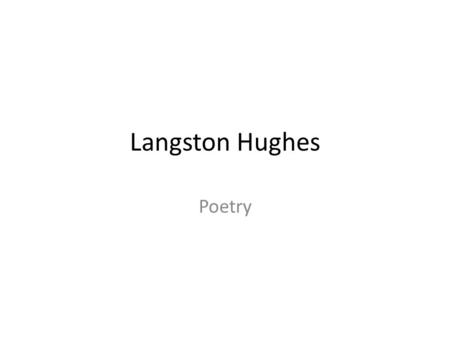 Langston Hughes Poetry.