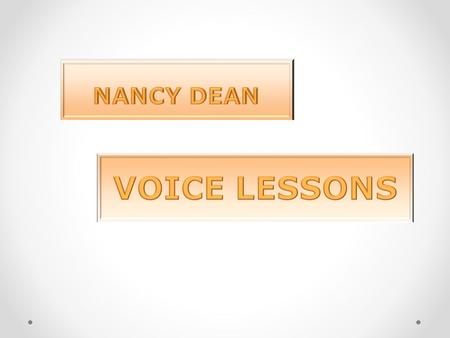 NANCY DEAN VOICE LESSONS.
