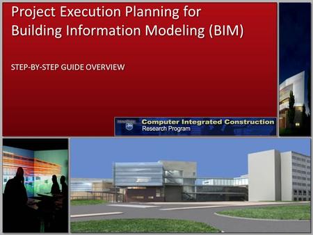 Project Execution Planning for Building Information Modeling (BIM)