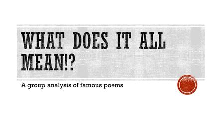 A group analysis of famous poems